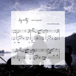Sheet Music | Loyalty (Reimagined)